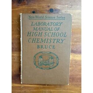 New World Science Series Laboratory Manual of High School Chemistry-Bruce